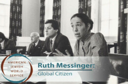 American Jewish World Service – Ruth Messinger: Global Citizen